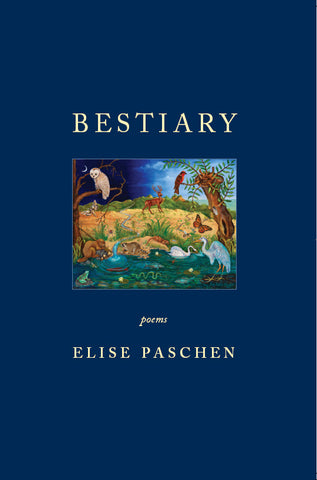 Bestiary by Elise Paschen