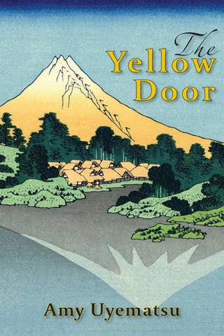 The Yellow Door by Amy Uyematsu